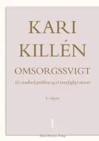 Omsorgssvigt af Kari Killén