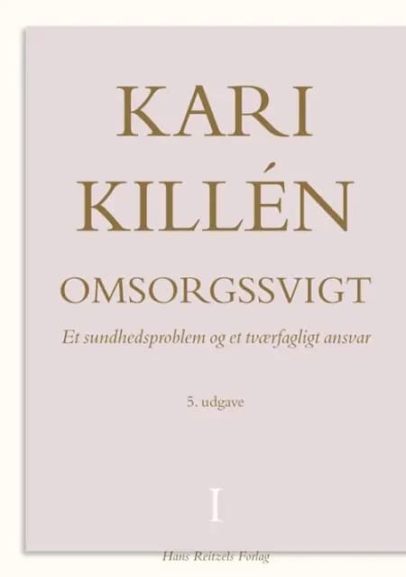 Omsorgssvigt af Kari Killén
