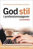 God stil i professionsopgaver af Kit Stender Petersen og Ditte Dalum Christoffersen