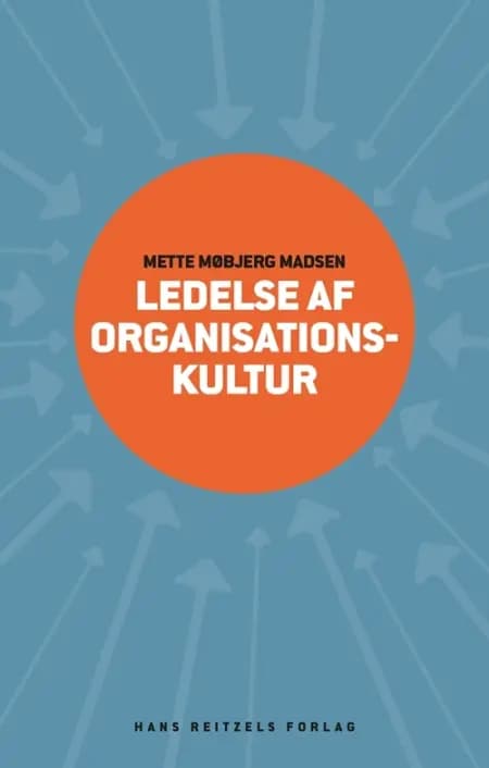 Ledelse af organisationskultur af Mette Møbjerg Madsen