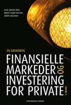 Finansielle markeder og investering for private af Hans Jørgen Biede, Søren Dalgaard og Mikkel Harbo Bossow