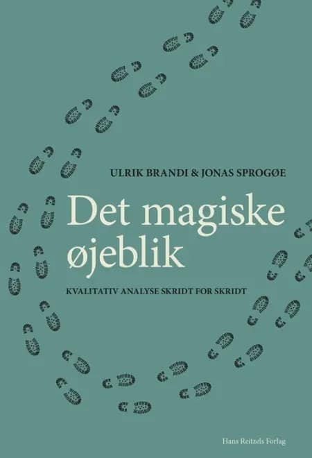 Det magiske øjeblik - kvalitativ analyse skridt for skridt af Jonas Sprogøe