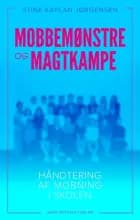 Mobbemønstre og magtkampe af Stine Kaplan Jørgensen