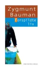 Forspildte liv af Zygmunt Bauman