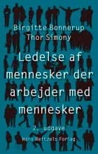 Ledelse af mennesker, der arbejder med mennesker af Birgitte Bonnerup og Thor Simony