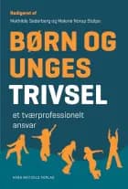 Børn og unges trivsel af Anne Bahrenscheer, Karen Wistoft og Glen Nielsen