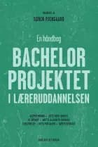 Bachelorprojektet i læreruddannelsen af Niels Mølgaard, Søren Pjengaard og Lotte Holk Hansen