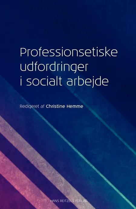 Professionsetiske udfordringer i socialt arbejde af Bo Morthorst Rasmussen