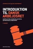 Introduktion til dansk arbejdsret af Christian la Cour og Lars Juel Andersen
