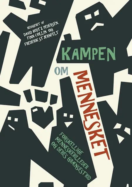 Kampen om mennesket af Frederik Stjernfelt