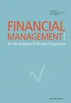 Financial Management - for the Academy Profession Programme af Lone Hansen, Morten Dalbøge og Torben Rosenkilde Jensen