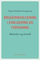 Brugerinvolvering i evaluering og forskning af Hanne Kathrine Krogstrup