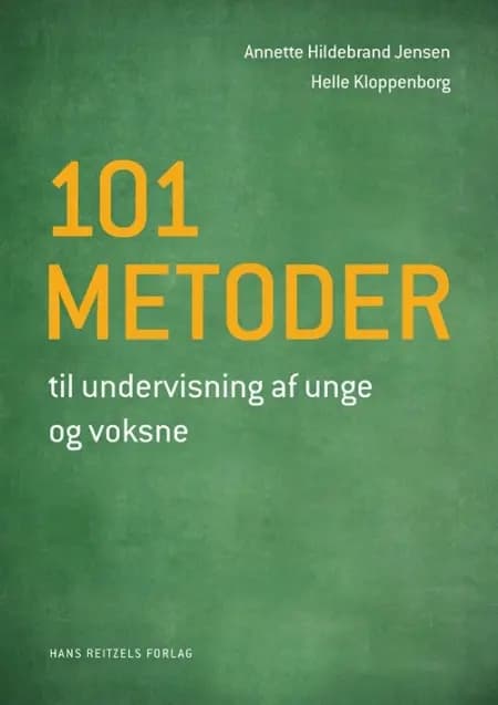 101 metoder til undervisning af unge og voksne af Annette Hildebrand Jensen