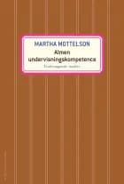 Almen undervisningskompetence af Martha Mottelson