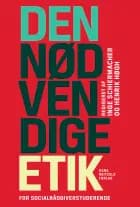 Den nødvendige etik af Idamarie Leth Svendsen, Anne Worning og Inge Schiermacher
