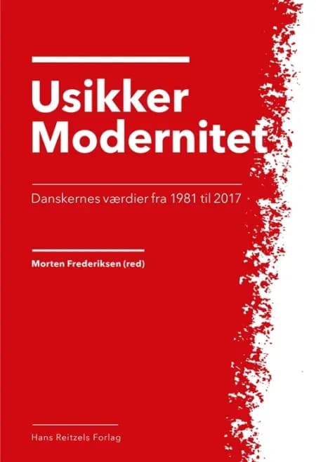 Usikker modernitet - Danskernes værdier fra 1981 til 2017 af Anette Borchorst
