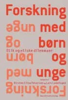 Forskning med børn og unge af Kirsten Elisa Petersen, Tea Torbenfeldt Bengtsson og Lars Ladefoged