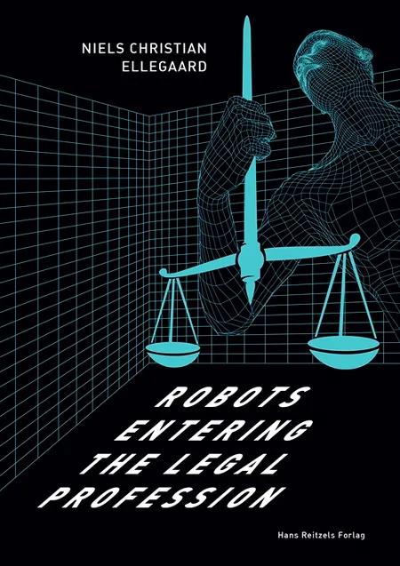Robots entering the legal profession af Niels Chr. Ellegaard