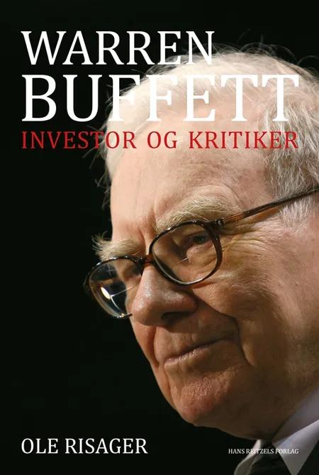 Warren Buffett - investor og kritiker af Ole Risager