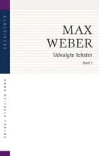 Udvalgte tekster af Max Weber
