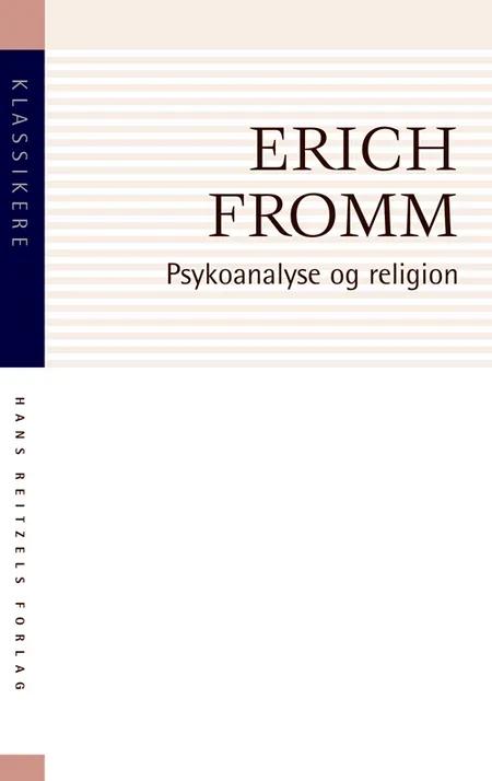 Psykoanalyse og religion af Erich Fromm