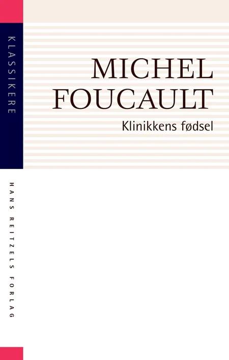 Klinikkens fødsel af Michel Foucault