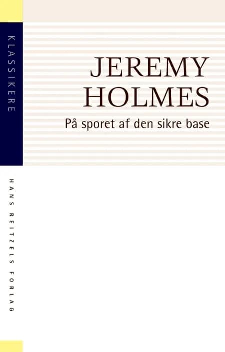 På sporet af den sikre base af Jeremy Holmes