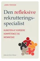 Den refleksive rekrutteringsspecialist af Janne Persson