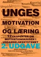 Unges motivation og læring af Niels Ulrik Sørensen, Noemi Katznelson og Camilla Hutters