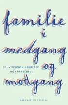 Familie i medgang og modgang af Sine Penthin Grumløse og Anja Marschall