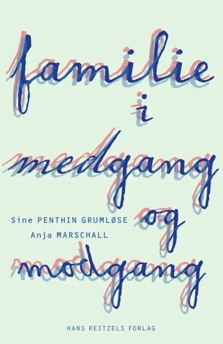 Familie i medgang og modgang af Sine Penthin Grumløse