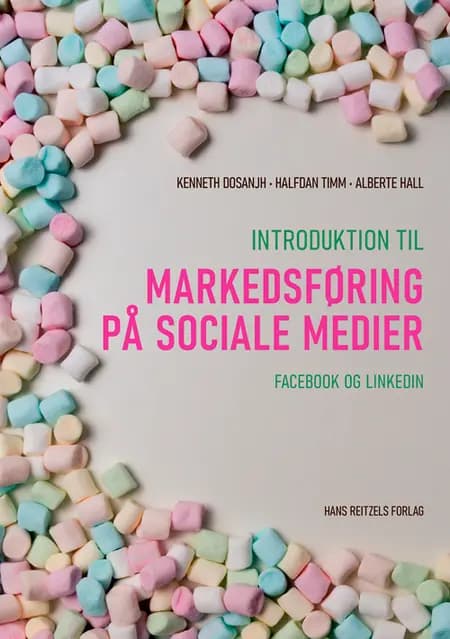 Introduktion til markedsføring på sociale medier af Alberte Hall