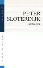 Eurotaoisme. Kritik af den politiske kinetik af Peter Sloterdijk