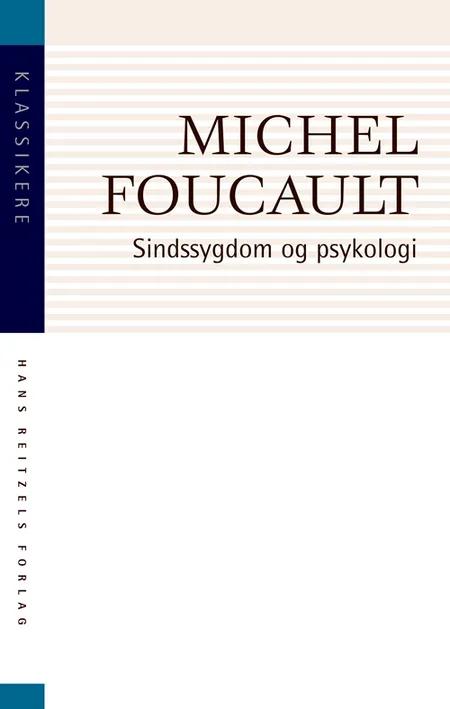 Sindssygdom og psykologi af Michel Foucault