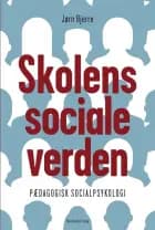 Skolens sociale verden af Jørn Bjerre