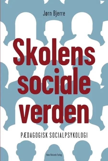 Skolens sociale verden af Jørn Bjerre
