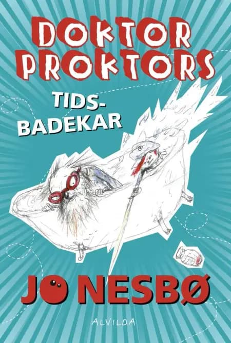 Doktor Proktors tidsbadekar (2) af Jo Nesbø