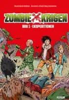 Zombie-krigen 1: Ekspeditionen af Nicole Boyle Rødtnes
