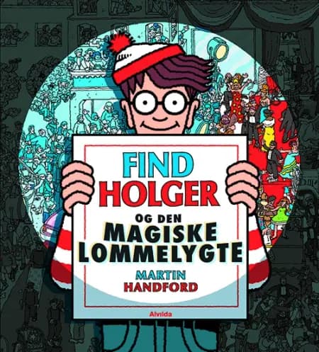 Find Holger - og den magiske lommelygte af Martin Handford