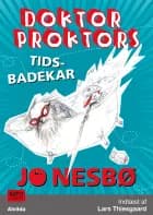 Doktor Proktors tidsbadekar (2) af Jo Nesbø