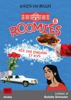 Roomies 6: Der var engang et kys af Karen Vad Bruun