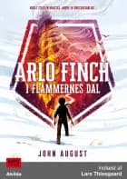 Arlo Finch i flammernes dal (1) af John August