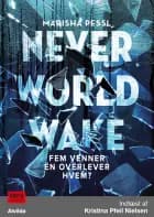 Neverworld Wake af Marisha Pessl