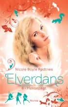 Elverdans 6: Heksepagt af Nicole Boyle Rødtnes