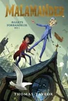 Malamander 1: Æggets forbandelse af Thomas Taylor