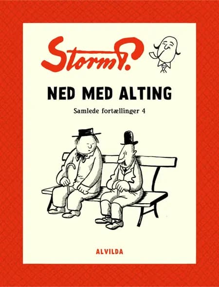 Ned med alting og andre fortællinger af Storm P.
