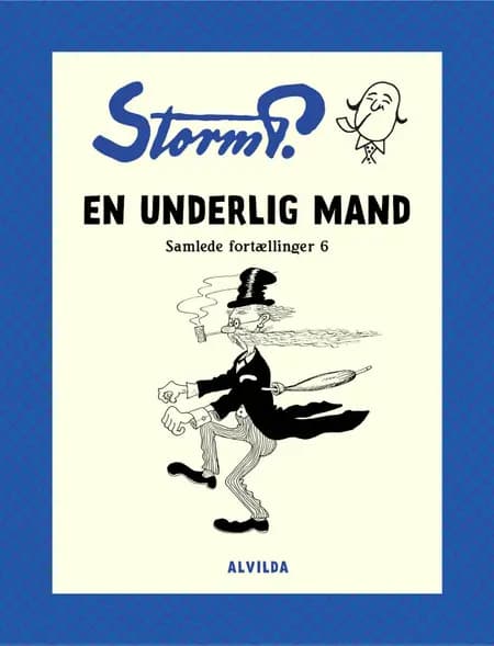 En underlig mand og andre fortællinger af Storm P.