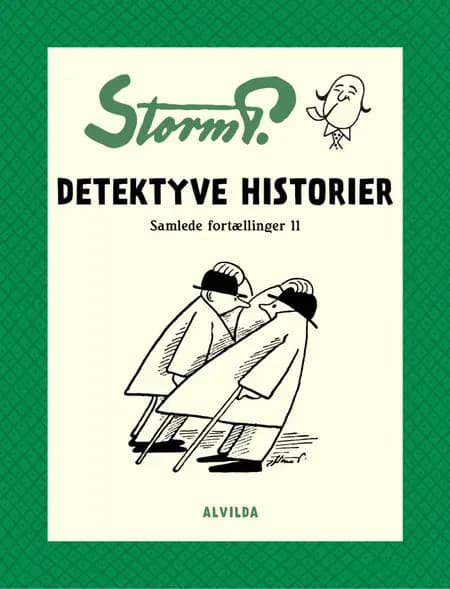 Detektyve historier og andre fortællinger af Storm P.