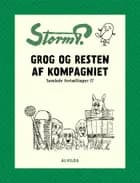 Storm P. - Grog og resten af kompagniet og andre fortællinger af Robert Storm Petersen