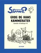 Storm P. - Grog og hans kammerater og andre fortællinger af Robert Storm Petersen